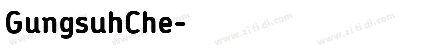 GungsuhChe字体转换