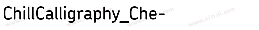 ChillCalligraphy_Che字体转换