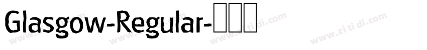 Glasgow-Regular字体转换