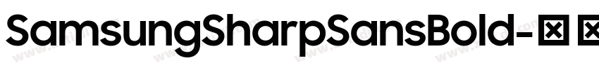 SamsungSharpSansBold字体转换 SamsungSharpSansBold字体转换