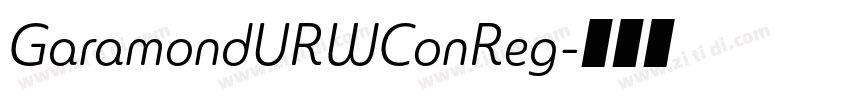 GaramondURWConReg字体转换 GaramondURWConReg字体转换