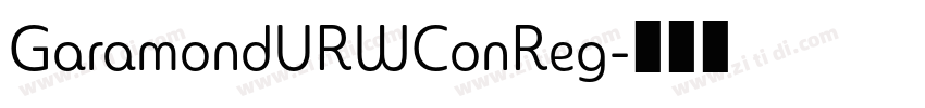 GaramondURWConReg字体转换 GaramondURWConReg字体转换