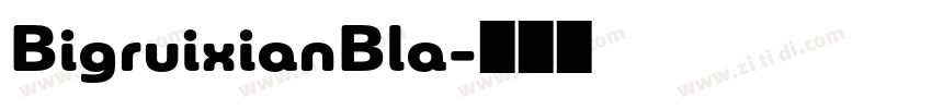 BigruixianBla字体转换
