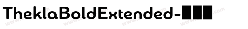 TheklaBoldExtended字体转换 TheklaBoldExtended字体转换