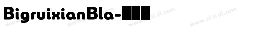 BigruixianBla字体转换