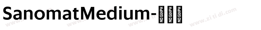 SanomatMedium字体转换 SanomatMedium字体转换