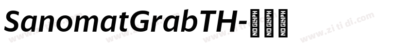 SanomatGrabTH字体转换 SanomatGrabTH字体转换