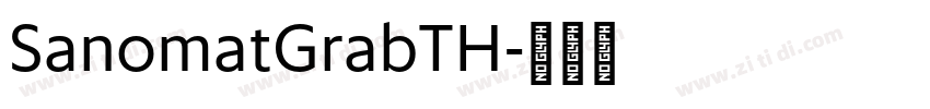 SanomatGrabTH字体转换 SanomatGrabTH字体转换