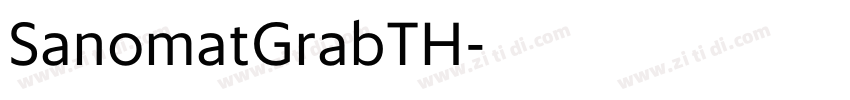 SanomatGrabTH字体转换 SanomatGrabTH字体转换