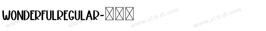 WonderfulRegular字体转换 WonderfulRegular字体转换