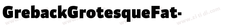 GrebackGrotesqueFat字体转换