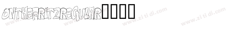 OnTheFritzRegular字体转换 OnTheFritzRegular字体转换