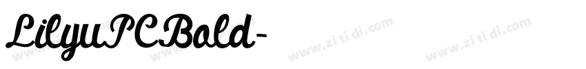 LilyuPCBold字体转换