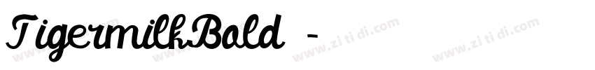 TigermilkBold下载字体转换