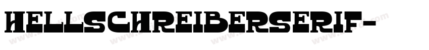 HellschreiberSerif字体转换