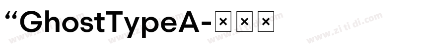 “GhostTypeA字体转换