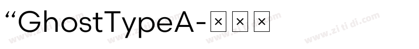 “GhostTypeA字体转换