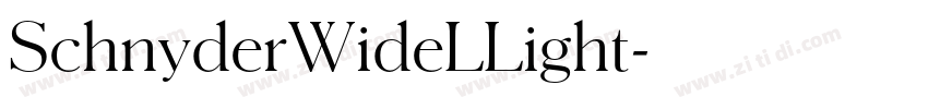 SchnyderWideLLight字体转换 SchnyderWideLLight字体转换