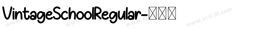 VintageSchoolRegular字体转换