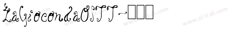 LaGiocondaOSTT字体转换