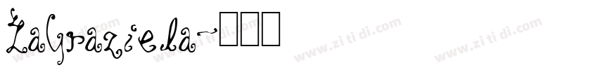 LaGraziela字体转换