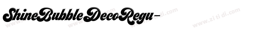 ShineBubbleDecoRegu字体转换