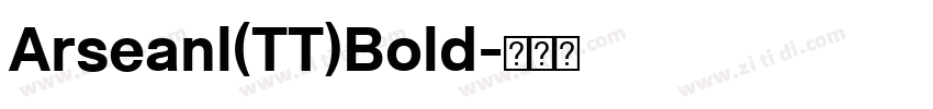 Arseanl(TT)Bold字体转换