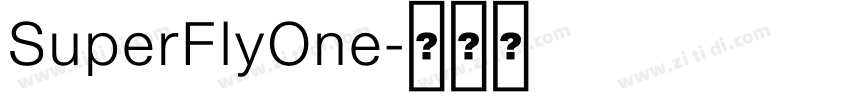 SuperFlyOne字体转换
