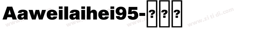 Aaweilaihei95字体转换