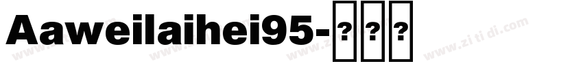 Aaweilaihei95字体转换