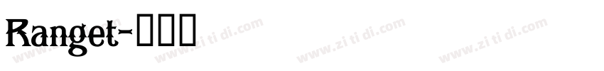 Ranget字体转换