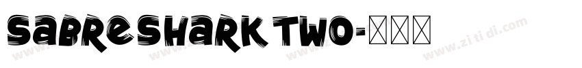 SabreSharkTwo字体转换