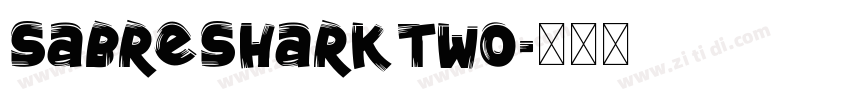 SabreSharkTwo字体转换