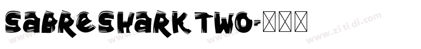 SabreSharkTwo字体转换