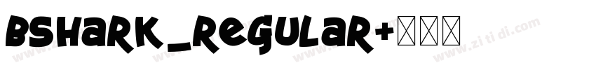 BShark_Regular字体转换