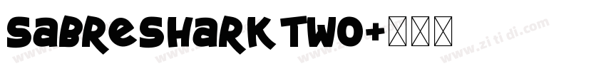 SabreSharkTwo字体转换