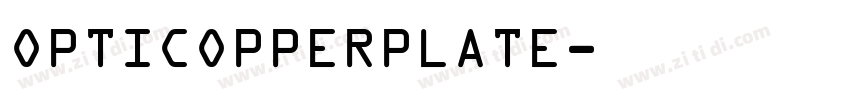 OPTICOPPERPLATE字体转换