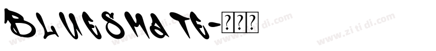 Bluesmate字体转换