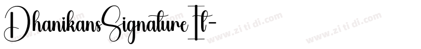 DhanikansSignatureIt字体转换
