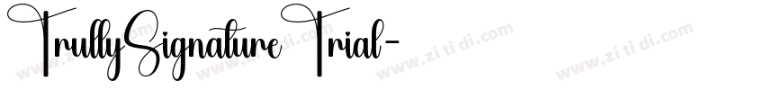 TrullySignatureTrial字体转换 TrullySignatureTrial字体转换