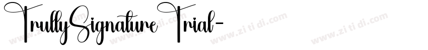 TrullySignatureTrial字体转换 TrullySignatureTrial字体转换