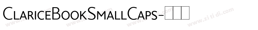 ClariceBookSmallCaps字体转换 ClariceBookSmallCaps字体转换