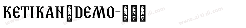 Ketikan_Demo字体转换 Ketikan_Demo字体转换