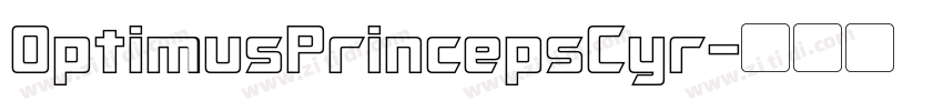 OptimusPrincepsCyr字体转换