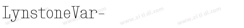 LynstoneVar字体转换 LynstoneVar字体转换