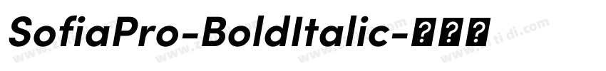 SofiaPro-BoldItalic字体转换 SofiaPro-BoldItalic字体转换