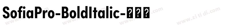SofiaPro-BoldItalic字体转换 SofiaPro-BoldItalic字体转换