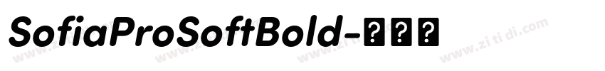 SofiaProSoftBold字体转换 SofiaProSoftBold字体转换