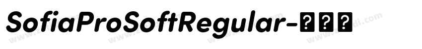 SofiaProSoftRegular字体转换 SofiaProSoftRegular字体转换