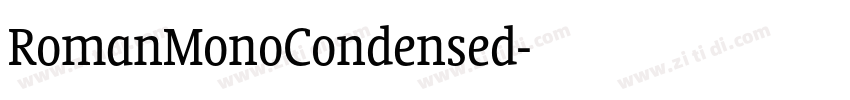 RomanMonoCondensed字体转换 RomanMonoCondensed字体转换